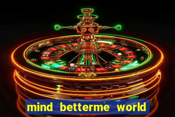 mind betterme world trauma test